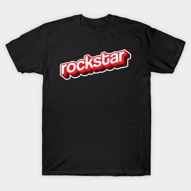 rockstar T-Shirt by MplusC